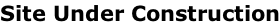 Site Under Construction